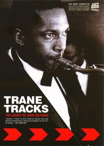 Trane Tracks: The Legacy of John Coltrane Poster of Trane Tracks: The Legacy of John Coltrane