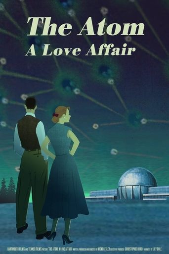 The Atom: A Love Affair Poster of The Atom: A Love Affair
