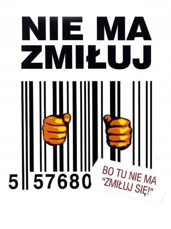 Nie ma zmiłuj Poster of Nie ma zmiłuj