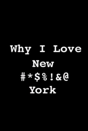 Why I Love New #*$%!&@ York Poster of Why I Love New #*$%!&@ York