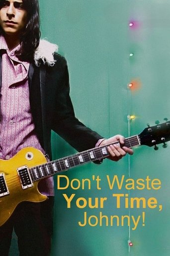 Don't Waste Your Time, Johnny! Poster of Don't Waste Your Time, Johnny!