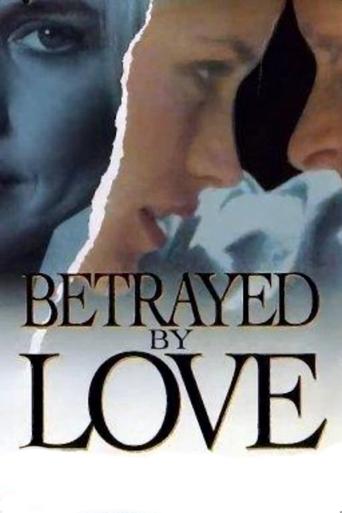Betrayed by Love Poster of Betrayed by Love