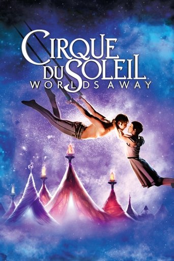 Cirque du Soleil: Worlds Away Poster of Cirque du Soleil: Worlds Away