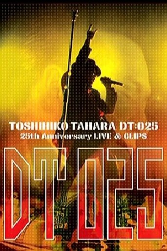 25th Anniversary LIVE & CLIPS「DT:025」 Poster of 25th Anniversary LIVE & CLIPS「DT:025」