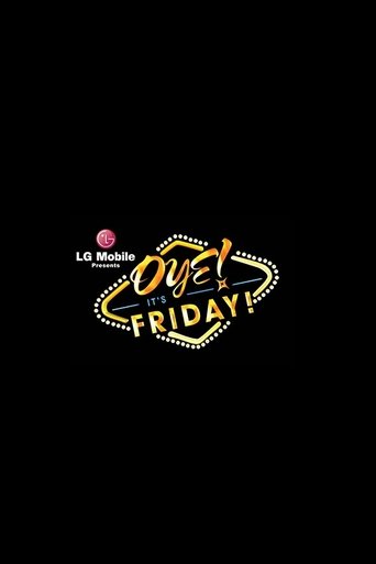 Oye! It's Friday! Poster of Oye! It's Friday!