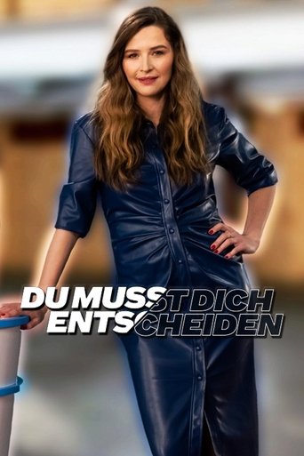Du musst dich entscheiden Poster of Du musst dich entscheiden
