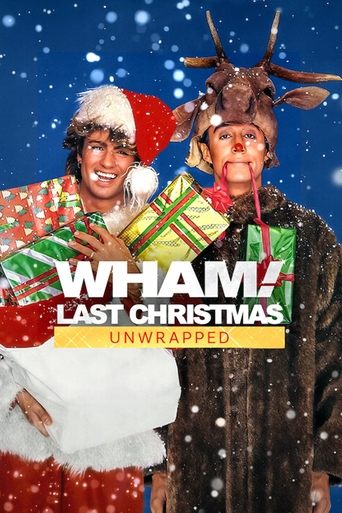 Wham!: Last Christmas Unwrapped Poster of Wham!: Last Christmas Unwrapped