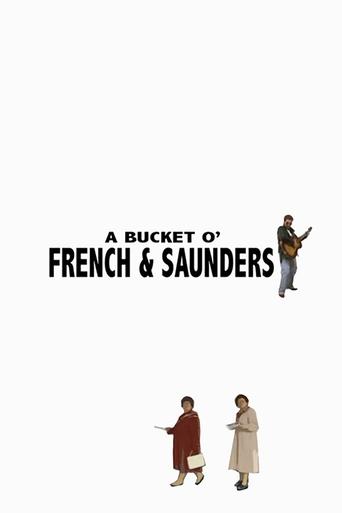 A Bucket O' French and Saunders Poster of A Bucket O' French and Saunders