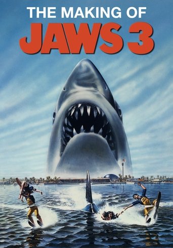 The Making of Jaws 3-D: Sharks Don't Die Poster of The Making of Jaws 3-D: Sharks Don't Die