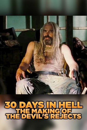 30 Days in Hell: The Making of 'The Devil's Rejects' Poster of 30 Days in Hell: The Making of 'The Devil's Rejects'