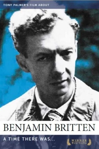 Benjamin Britten: A Time There Was… Poster of Benjamin Britten: A Time There Was…