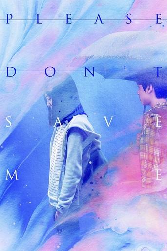 Please Don't Save Me Poster of Please Don't Save Me