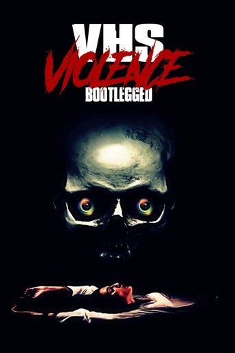 VHS Violence: Bootlegged Poster of VHS Violence: Bootlegged