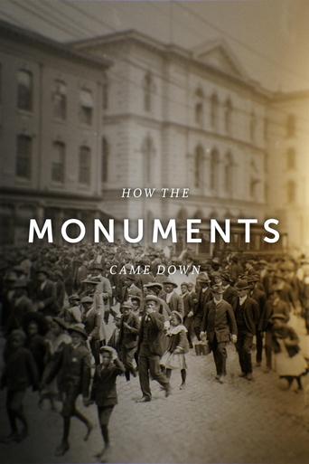 How the Monuments Came Down Poster of How the Monuments Came Down