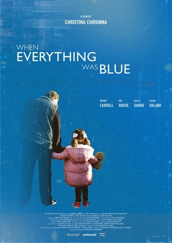 When Everything Was Blue Poster of When Everything Was Blue