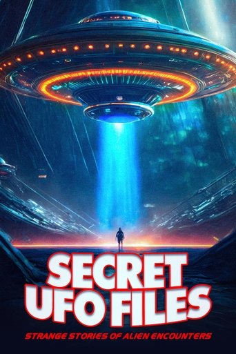 Secret UFO Files: Strange Stories of Alien Encounters Poster of Secret UFO Files: Strange Stories of Alien Encounters