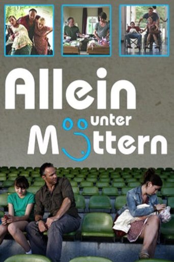 Allein unter Müttern Poster of Allein unter Müttern