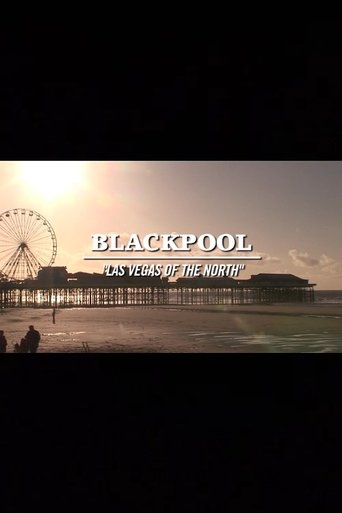 Blackpool: Las Vegas of the North Poster of Blackpool: Las Vegas of the North