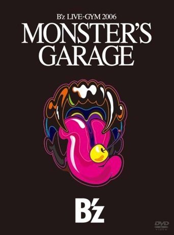 B'z LIVE-GYM 2006 "MONSTER'S GARAGE" Poster of B'z LIVE-GYM 2006 "MONSTER'S GARAGE"