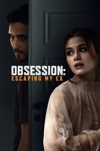 Obsession: Escaping My Ex Poster of Obsession: Escaping My Ex