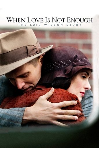 When Love Is Not Enough: The Lois Wilson Story Poster of When Love Is Not Enough: The Lois Wilson Story