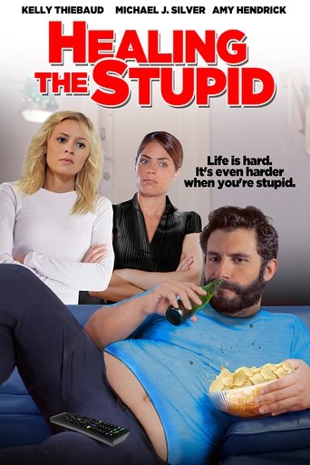 Healing the Stupid Poster of Healing the Stupid