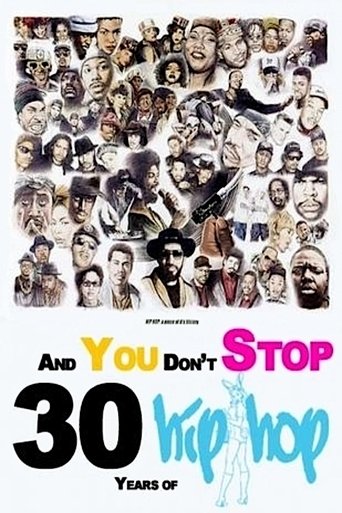 And You Don't Stop: 30 Years of Hip-Hop Poster of And You Don't Stop: 30 Years of Hip-Hop
