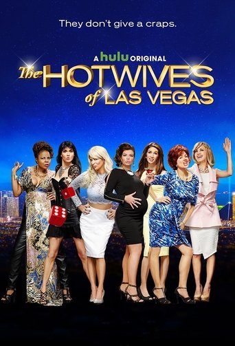 The Hotwives of Las Vegas Poster of The Hotwives of Las Vegas