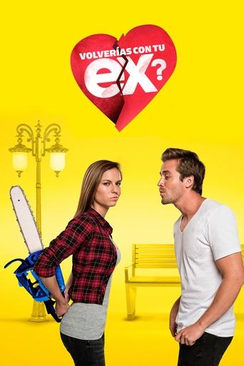 ¿Volverías con tu ex? Poster of ¿Volverías con tu ex?
