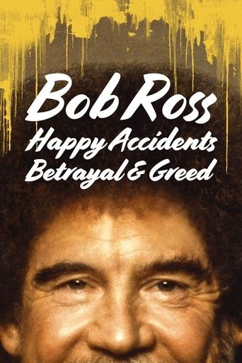 Bob Ross: Happy Accidents, Betrayal & Greed Poster of Bob Ross: Happy Accidents, Betrayal & Greed