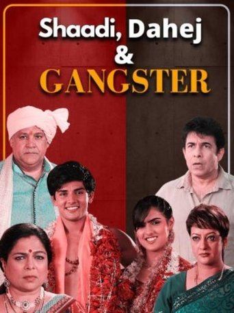 Shaadi, Dahej and Gangster Poster of Shaadi, Dahej and Gangster