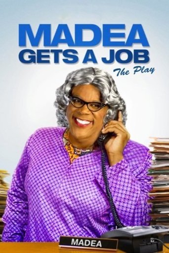 Tyler Perry's Madea Gets A Job - The Play Poster of Tyler Perry's Madea Gets A Job - The Play