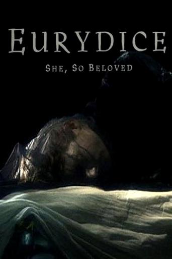 Eurydice: She, So Beloved Poster of Eurydice: She, So Beloved
