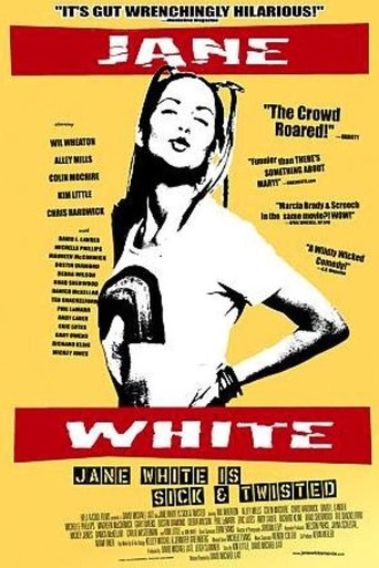 Jane White Is Sick & Twisted Poster of Jane White Is Sick & Twisted
