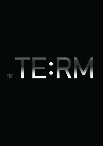 The Term. Beginning of a Big Story Poster of The Term. Beginning of a Big Story