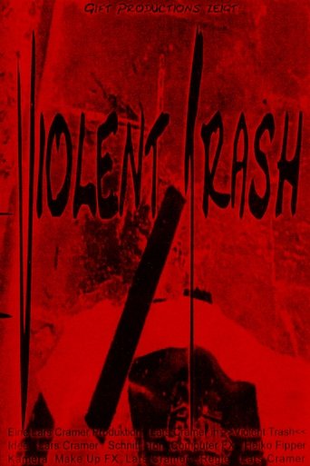 Violent Trash Poster of Violent Trash