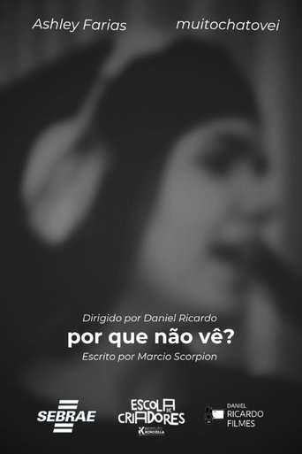 Por que não vê? Poster of Por que não vê?