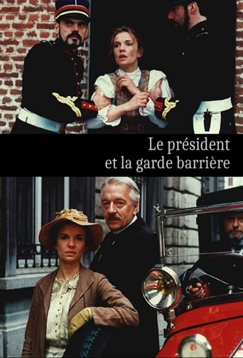 Le Président et la garde barrière Poster of Le Président et la garde barrière