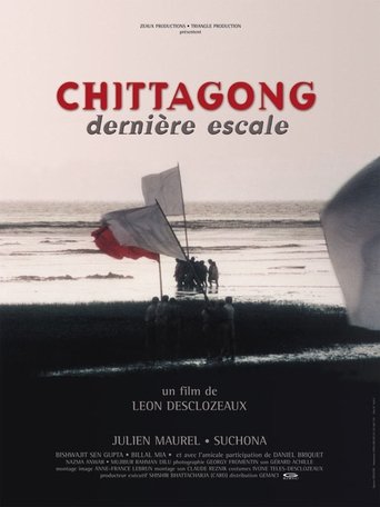 Chittagong: The Last Stopover Poster of Chittagong: The Last Stopover