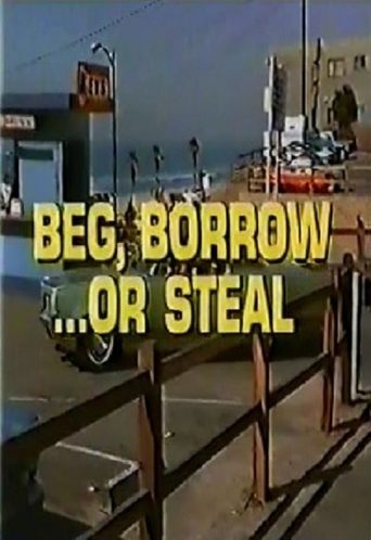 Beg, Borrow...or Steal Poster of Beg, Borrow...or Steal
