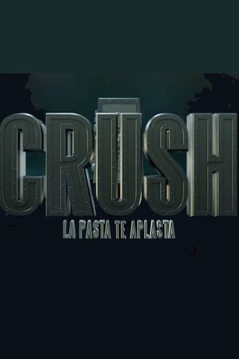 Crush , la pasta te aplasta Poster of Crush , la pasta te aplasta