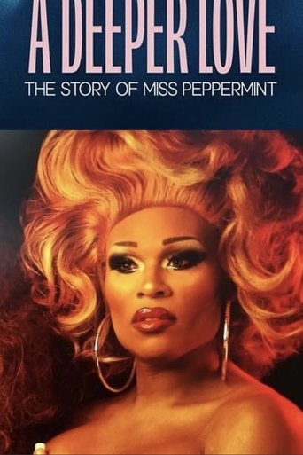 A Deeper Love: The Story of Miss Peppermint Poster of A Deeper Love: The Story of Miss Peppermint