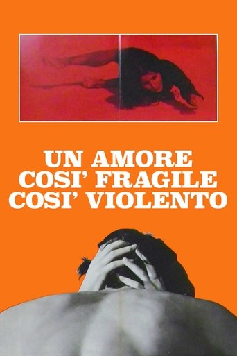 Un amore così fragile, così violento Poster of Un amore così fragile, così violento