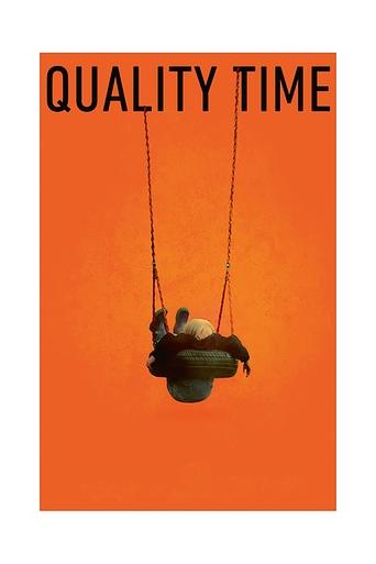 Quality Time Poster of Quality Time