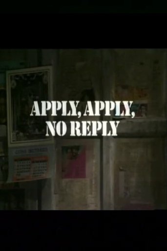 Apply, Apply, No Reply Poster of Apply, Apply, No Reply