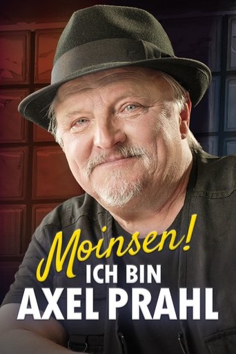 Moinsen! Ich bin Axel Prahl Poster of Moinsen! Ich bin Axel Prahl