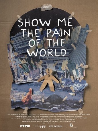 Show Me the Pain of the World Poster of Show Me the Pain of the World