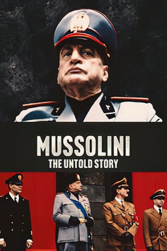 Mussolini: The Untold Story Poster of Mussolini: The Untold Story