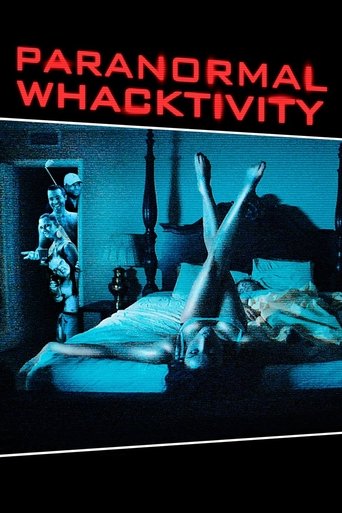 Paranormal Whacktivity Poster of Paranormal Whacktivity