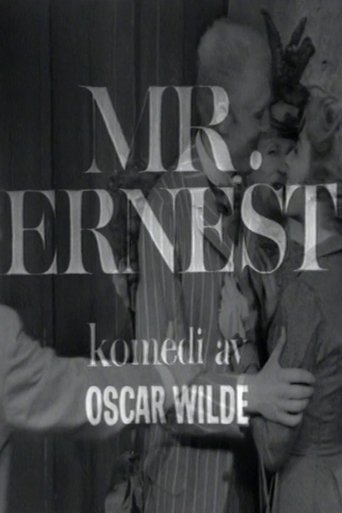 Mr. Ernest Poster of Mr. Ernest